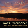 Love's Executioner (Unabridged) - Irvin D. Yalom