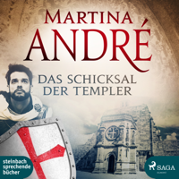 Martina André - Das Schicksal der Templer (Ungekürzt) artwork