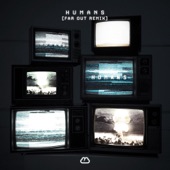 HUMANS (Far Out Remix) artwork