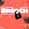Breach (feat. Steasy) - WYCO Droop lyrics