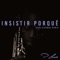 Insistir Porquê (Saxo-Kizomba Remix) artwork