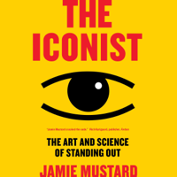 Jamie Mustard - The Iconist: The Art and Science of Standing Out (Unabridged) artwork