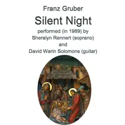 Franz Gruber - Silent night for soprano and guitar - recorded 1989 - Single - Franz Gruber