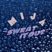 Sweat It Out artwork