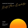 Kill the Lights (feat. Philip Strand) - Single