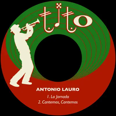 La Jornada / Cantemos, Cantemos - Single - Antonio Lauro