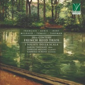 Françaix, Auric, Ibert, Milhaud, Tomasi, Tansman: 20th Century French Reed Trios artwork