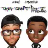 They Can't Do It (feat. Fedarro) - Single album lyrics, reviews, download