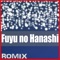 Fuyu No Hanashi - Romix lyrics