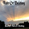 Best of Fate or Destiny