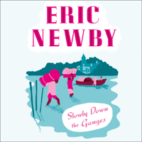 Eric Newby - Slowly Down the Ganges artwork