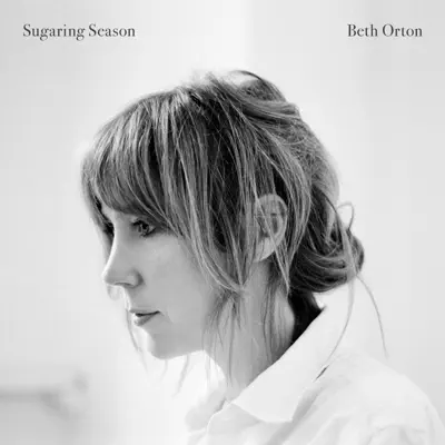 Sugaring Season (Deluxe Edition) - Beth Orton