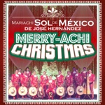 Mariachi Sol de Mexico de Jose Hernandez - Navidad En América