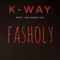 Fasholy (feat. AntiHero 510) - K-Way lyrics