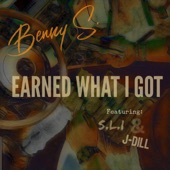 Earned What I Got (feat. S.L.I & J-Dill) artwork