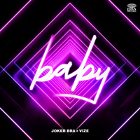 Joker Bra & VIZE - Baby (Extended Version) artwork