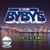 Los Byby's - Lo Intentamos