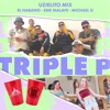 Triple P (feat. Eme MalaFe, Michael G & El Habano) - Single