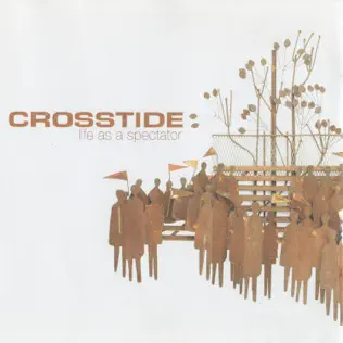 lataa albumi Crosstide - Life As A Spectator