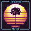 Jukka Poika - Papaija