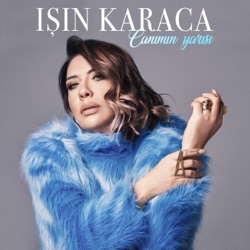 Isin Karaca - Canımın Yarısı