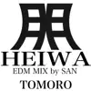 HEIWA ~EDM REMIX by SAN~ - Single album lyrics, reviews, download