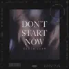 Don't Start Now - Single album lyrics, reviews, download