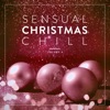 Sensual Christmas Chill, Vol. 4, 2019