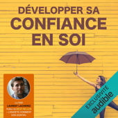 Développer sa confiance en soi - Laurent Lacherez