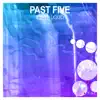 Past Five album lyrics, reviews, download