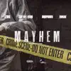 MAYHEM (feat. Gsf Big Head, Chopsuey & D Rose) - Single album lyrics, reviews, download