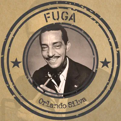Fuga - Orlando Silva