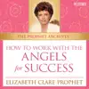 How to Work with the Angels for Success (Live) album lyrics, reviews, download