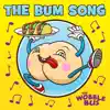 The Bum Song - Single album lyrics, reviews, download