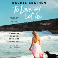 Rachel Brathen - To Love and Let Go (Unabridged) artwork