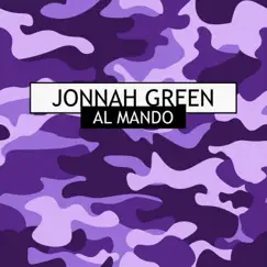 Al Mando - Single by JonnahGreen album reviews, ratings, credits