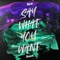 Say What You Want artwork