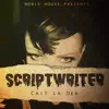 Scriptwriter - Single album lyrics, reviews, download