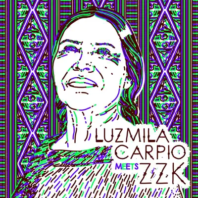 Luzmila Carpio Remixed (Luzmila Carpio Meets Zzk) - Luzmila Carpio