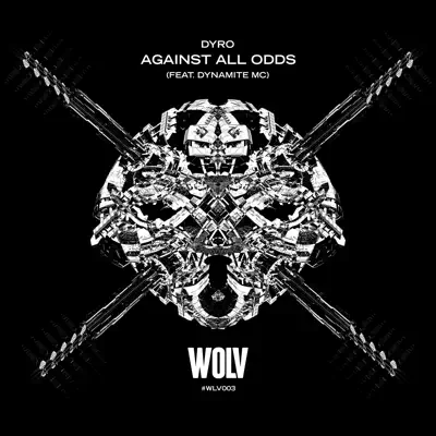 Against All Odds (feat. Dynamite MC) - Single - Dyro