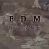 EDM (feat. Jay2DaBlaze) - Single album lyrics, reviews, download