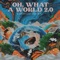 Oh, What a World 2.0 (Earth Day Edition) artwork