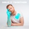 Hold It Together - JP Saxe lyrics