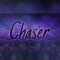 Chaser - Zynthesia lyrics