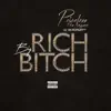 Big Rich Bitch (feat. Mckinley Ave) - Single album lyrics, reviews, download