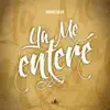 Ya Me Enteré (Cover) - Single album lyrics, reviews, download