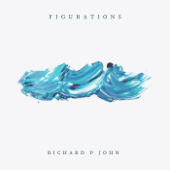 Figurations - Richard P John