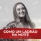 Como um Ladrão na Noite - Hadassah Perez lyrics