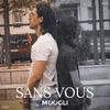 Sans vous by Moogli iTunes Track 1