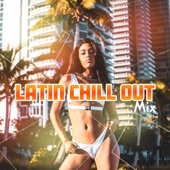 Latin Chill Out Mix: Hot Summer Brazil, Cuban House Music artwork